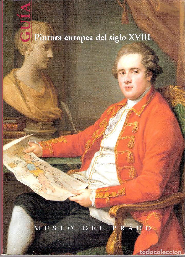 Libros de segunda mano: MUSEO DEL PRADO- PINTURA EUROPEA DEL SIGLO XVIII - MUSEO DEL PRADO