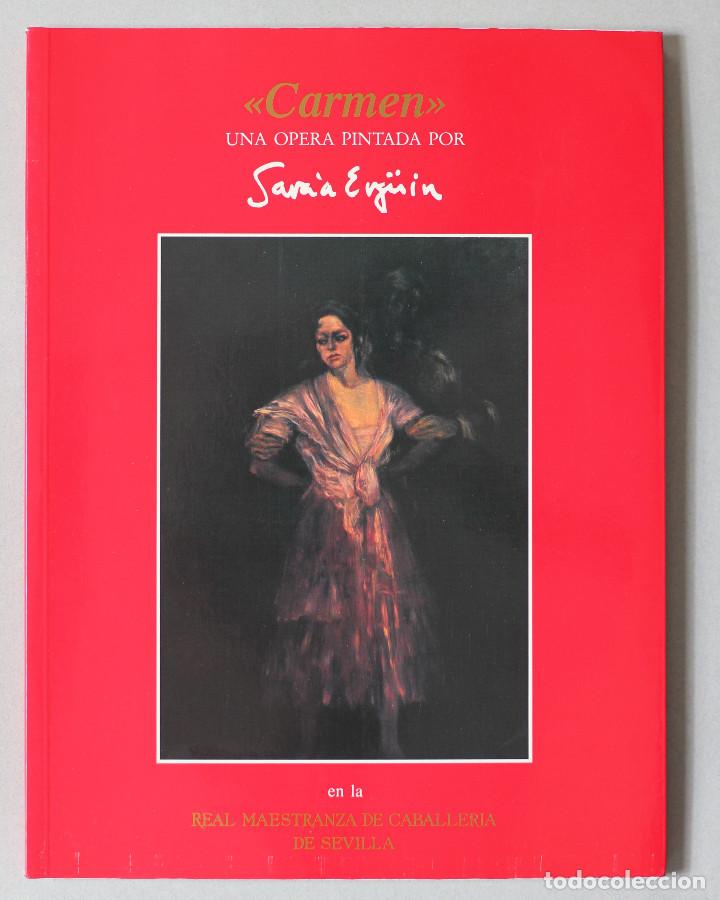 Libros de segunda mano: CARMEN, UNA OPERA PINTADA POR GARC&Iacute;A ERG&Uuml;IN, IGNACIO// VV.AA.// SEVILLA, 1991-92