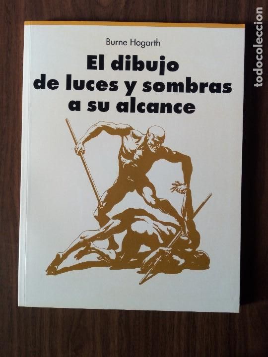 Gebrauchte B&uuml;cher: Burne Hogarth - El dibujo de luces y sombras a su alcance