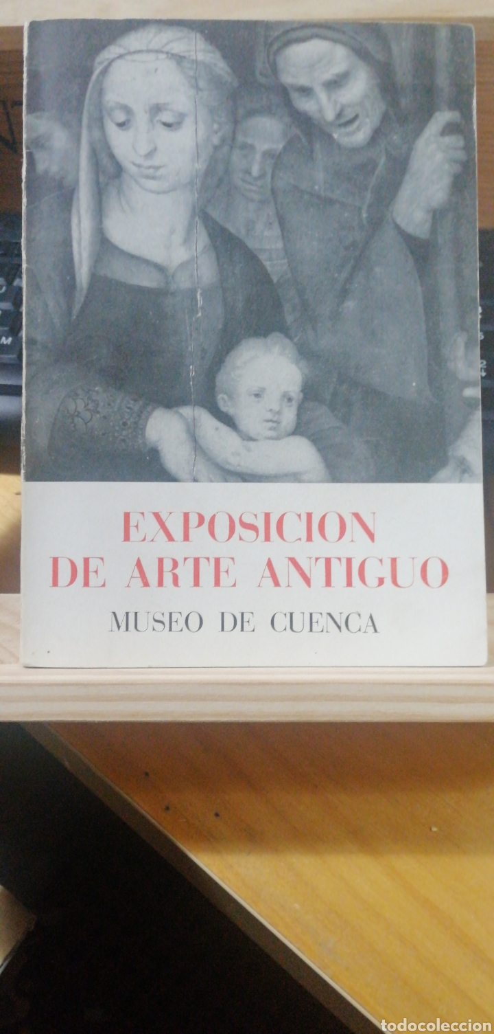 Gebrauchte B&uuml;cher: Cat&aacute;logo de la Exposici&oacute;n de Arte Antiguo MUSEO DE CUENCA. Cuenca, 1956. In 4 menor R&uacute;stica ilustra