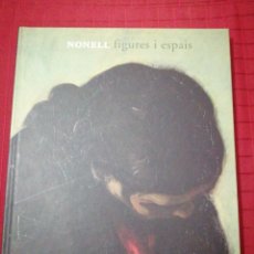 Libros de segunda mano: ISIDRE NONELL, FIGURES I ESPAIS. Lote 235852785