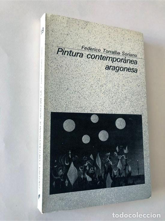 Libros de segunda mano: PINTURA CONTEMPORÁNEA ARAGONESA / FEDERICO TORRALBA / GUARA ED. / SIN USAR / ARAGON - Foto 1 - 237094245
