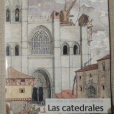 Libros de segunda mano: LAS CATEDRALES. DESCUBRIR EL PATRIMONIO ESPAÑOL. ARTE. MIGUEL SOBRINO