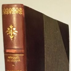 Libros de segunda mano: VICENTE LÓPEZ 1772-1850. ESTUDIO BIOGRÁFICO POR EL MARQUÉS DE LOZOYA. CATÁLOGO DE LA EXPOSICIÓN...