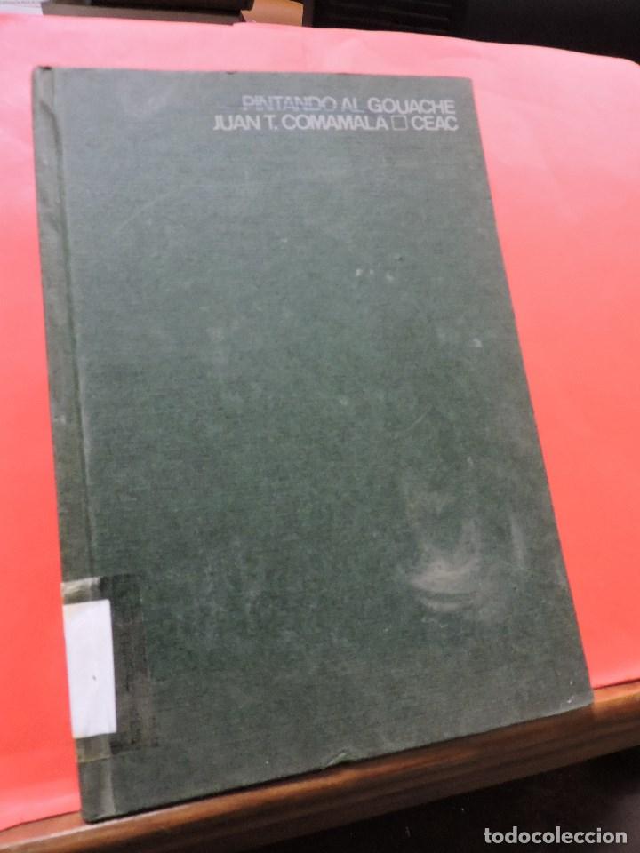 Libros de segunda mano: Pintando al Gouache. COMAMALA, Juan T. CEAC - Foto 1