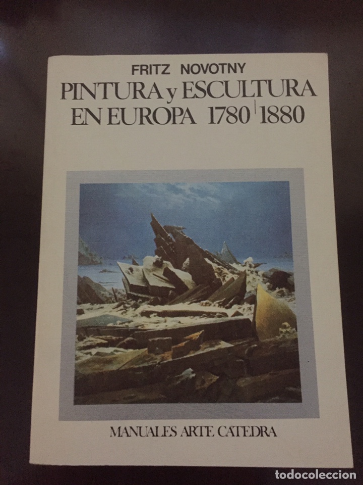 Libros de segunda mano: NOVOTNY, Fritz - PINTURA Y ESCULTURA EN EUROPA 1780-1880 - Madrid 1979 - Muy ilustrado