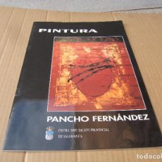 Libros de segunda mano: PINTURA PANCHO FERNÁNDEZ-JAVIER VIDAL MARTÍNEZ, JESÚS SANTOS CORRAL 1995. Lote 241318160