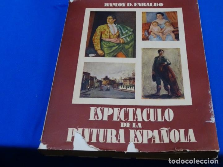 Second hand books: ESPECT&Aacute;CULO DE LA PINTURA ESPA&Ntilde;OLA. RAMON F. FARALDO. 1953.. 210 PG.