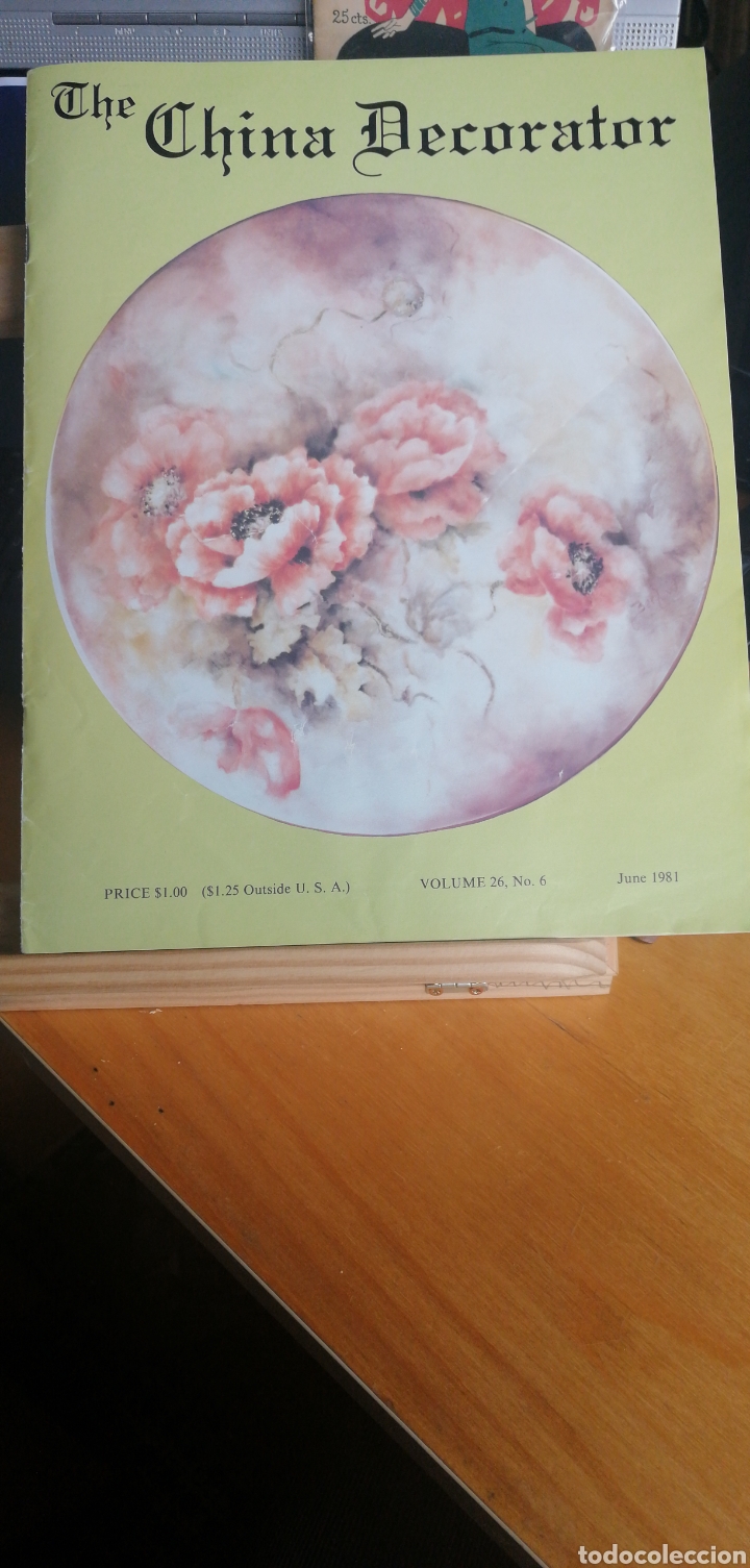 Libros de segunda mano: The China Decorator June1984 (Volume 26,No 6) D.& B.Burbank.Motivos florales flores platos pintados
