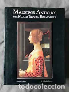 Libri di seconda mano: MAESTROS ANTIGUOS DEL MUSEO THYSSEN-BORNEMISZA, PITA ANDRADE Y BOROBIA GUERRERO