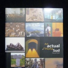 Libros de segunda mano: ART ACTUAL A L'HORTA SUD. PASCUAL PATUEL. CAM, 2003. PRECINTADO