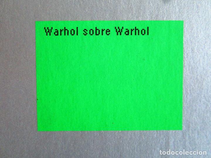 Libros de segunda mano: WARHOL SOBRE WARHOL – 5 AÑOS DE LA CASA ENCENDIDA – ESTRELLA DE DIEGO - Foto 2 - 247310055