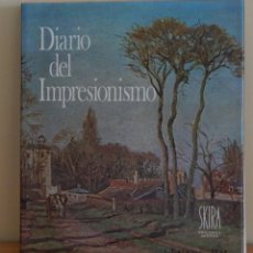 Libros de segunda mano: DIARIO DEL IMPRESIONISMO - MARÍA Y GODFREY BLUNDEN / SKIRA EDICIONES DESTINO 1977. Lote 249109900