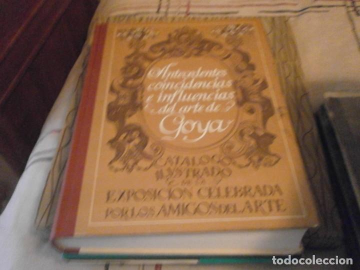 Libros de segunda mano: Antecedentes, coincidencias e influencias del arte De Goya Enrique Lafuente Ferrari 1947 30X23X4.5 c