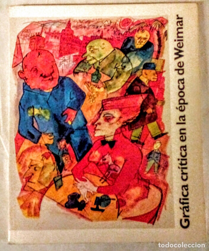 Libros de segunda mano: GR&Aacute;FICA CR&Iacute;TICA EN LA &Eacute;POCA DE WEIMAR.