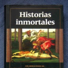 Libros de segunda mano: HISTORIAS INMORTALES - GALAXIA GUTENBERG - FUNDACIÓN AMIGOS DEL MUSEO DEL PRADO