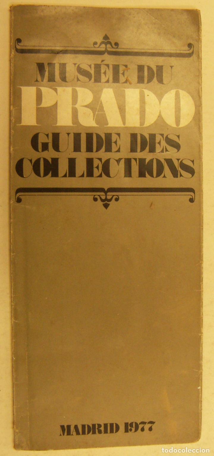 Libros de segunda mano: MUSEE DU PRADO GUIDE DES COLLECTIONS 1977 - Foto 1