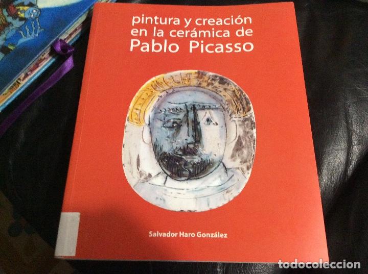 Gebrauchte B&uuml;cher: Pintura y creaci&oacute;n en la cer&aacute;mica de Pablo Picasso. - HARO GONZ&Aacute;LEZ, Salvador.