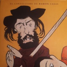 Libros de segunda mano: EL CARTELLISME DE RAMON CASAS. Lote 265463829