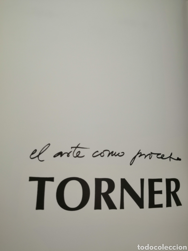 Libros de segunda mano: TORNER. EL ARTE COMO PROCESO (PRIMERA EDICI&Oacute;N) - Foto 4