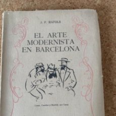 Libros de segunda mano: EL ARTE MODERNISTA EN BARCELONA (BOLS, 6). Lote 265674614