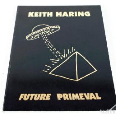 Libros de segunda mano: KEITH HARING - FUTURE PRIMEVAL - LIBRO TAPA BLANDA. Lote 265996503