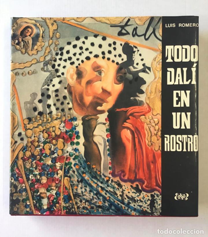 Libros de segunda mano: TODO DAL&Iacute; EN UN ROSTRO. - ROMERO, Luis. - Foto 1