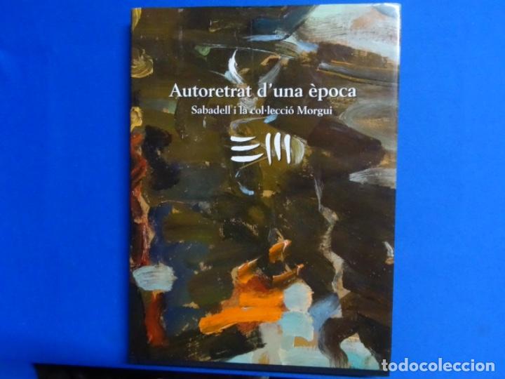 Gebrauchte B&uuml;cher: AUTORRETAT DE UNA &Eacute;POCA. SABADELL I LA COL-LECCIO MORGUI. 206 PAG.