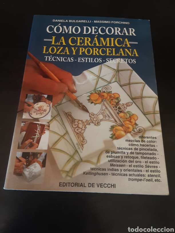 Libri di seconda mano: &iquest;C&oacute;mo decorar la cer&aacute;mica: loza y porcelana. T&eacute;cnicas - estilos - secretos.