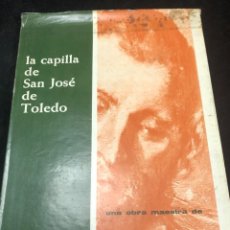 Libros de segunda mano: UNA OBRA MAESTRA DE EL GRECO,LA CAPILLA DE SAN JOSÉ DE TOLEDO,EDICIONES HAUSER Y MENET,1961.. Lote 271968083