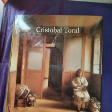 Libros de segunda mano: CRISTOBAL TORAL EXPOSICIÓN ANTOLOGÍCA.