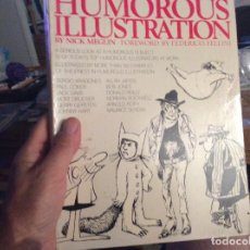 Libros de segunda mano: THE ART OF HUMOROUS ILLUSTRATION MEGLIN, NICK INGLES PROLO FELLINI ARAGONES ILUSTRACION COMICA HUMO
