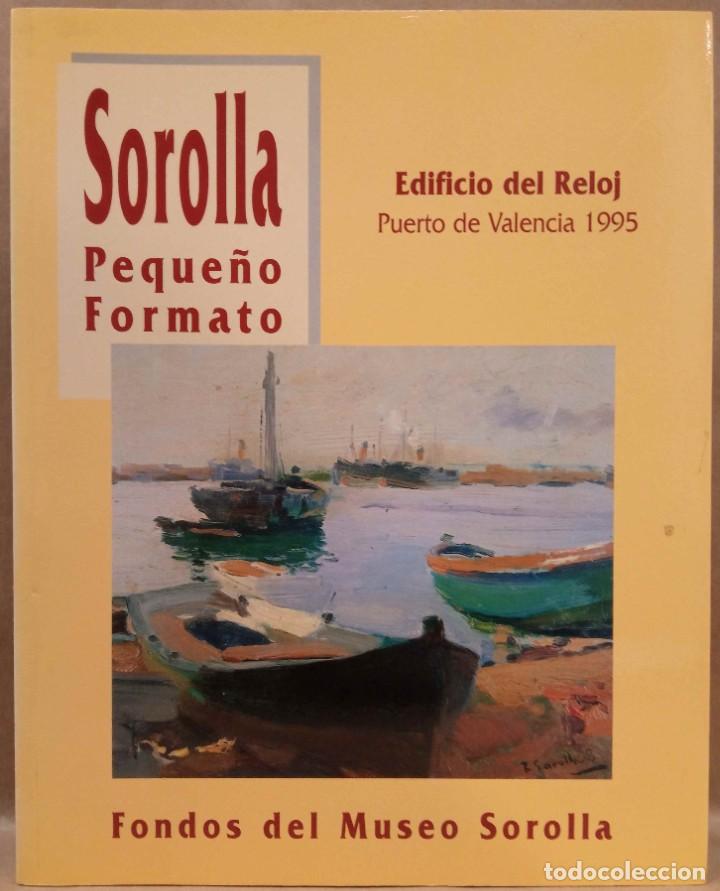 Gebrauchte B&uuml;cher: SOROLLA PEQUE&Ntilde;O FORMATO. EDIFICIO DEL RELOJ. PUERTO DE VALENCIA 1995. MINISTERIO DE CULTURA, 1995.