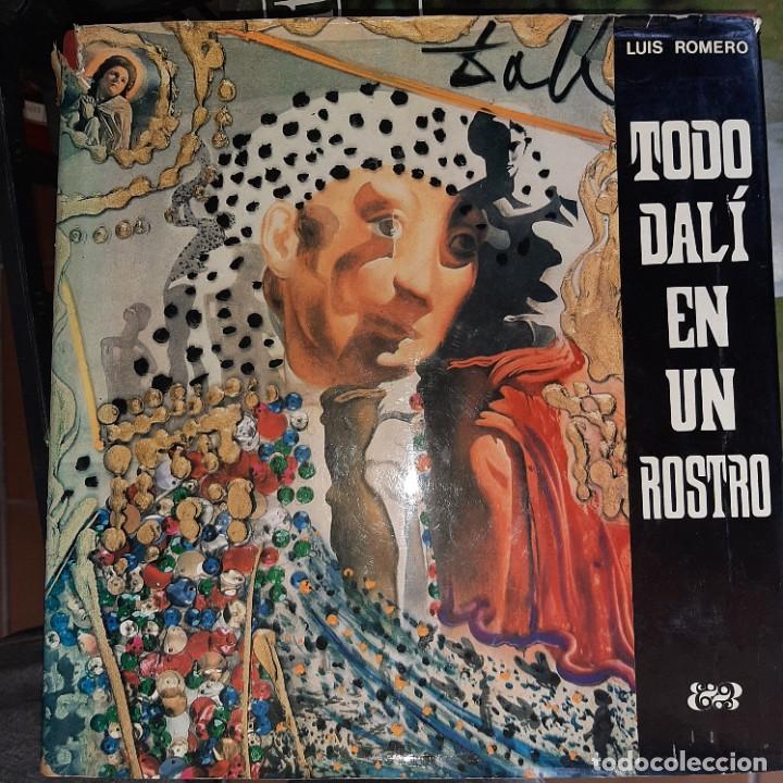Libros de segunda mano: TODO DALI EN UN ROSTRO. LUIS ROMERO - Foto 1