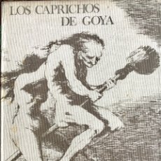 Libros de segunda mano: LOS CAPRICHOS DE GOYA-EDICIÓN FACSÍMIL CON 84 ESTAMPAS. Lote 285977423