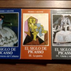 Libros de segunda mano: PIERRE CABANNE. EL SIGLO DE PICASSO. I, III Y IV. 1982. PRIMERA EDICIÓN.. Lote 290314398