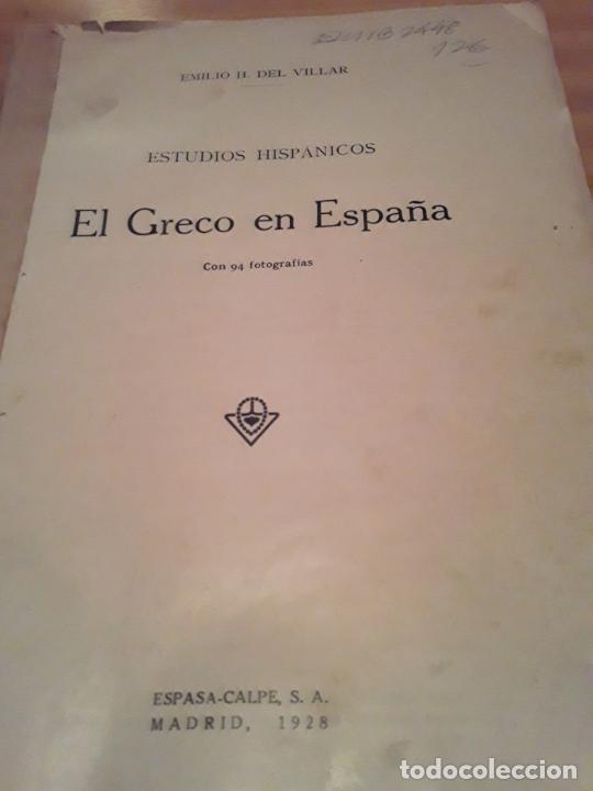 Libri di seconda mano: EL GRECO EN ESPA&Ntilde;A.ESTUDIOS HISPANICOS.EMILIO H. DEL VILLAR.ESPASA-CALPE 1928.188 P.MAS LAMINAS.