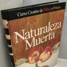 Libros de segunda mano: 'NATURALEZA MUERTA - CURSO CREATIVO DE DIBUJO Y PINTURA'. CLUB INTERNACIONAL DEL LIBRO. TAPAS DURAS.. Lote 298071323
