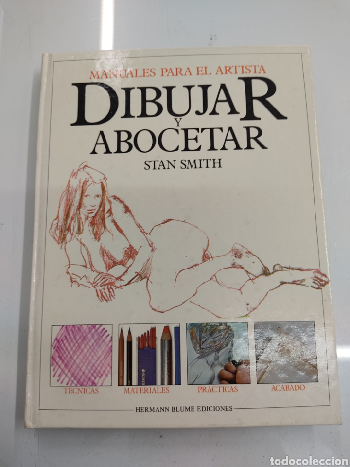 MANUALES PARA EL ARTISTA DIBUJAR Y ABOCETAR STAN SMITH 1 EDICION HERMANN BLUME 1983 CARTONE