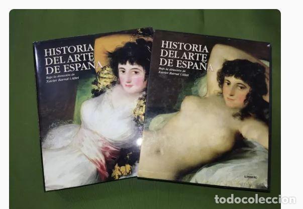 Gebrauchte B&uuml;cher: HISTORIA DEL ARTE DE ESPA&Ntilde;A-Xavier Barral