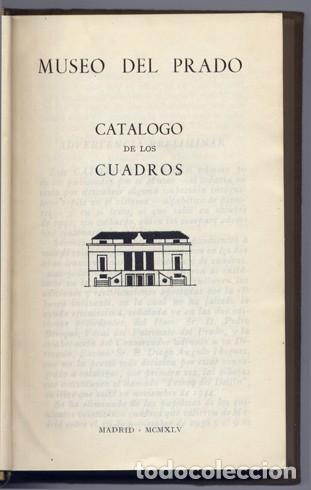 Libros de segunda mano: SANCHEZ CANT&Oacute;N, Francisco J. Museo del Prado. Cat&aacute;logo de los Cuadros. 1945.