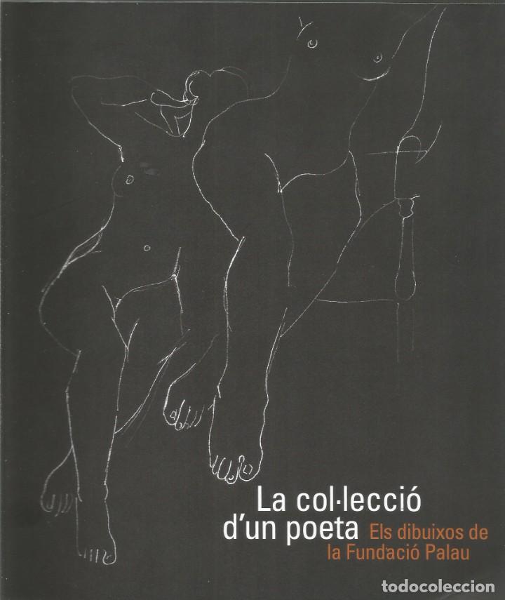 Libri di seconda mano: LA COL&middot;LECCI&Oacute; D'UN POETA-ELS DIBUIXOS DE LA FUNDACI&Oacute; PALAU