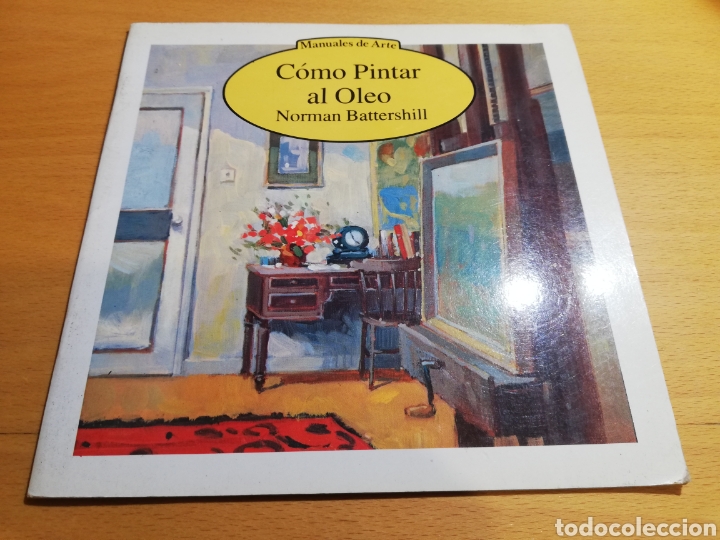 Libros de segunda mano: C&Oacute;MO PINTAR AL OLEO (NORMAN BATTERSHILL) - Foto 1