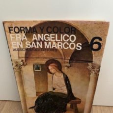 Livres d'occasion: FORMA Y COLOR Nº 6 FRAY ANGELICO EN SAN MARCOS. ALBAICÍN / SADEA EDITORES. Lote 310270983