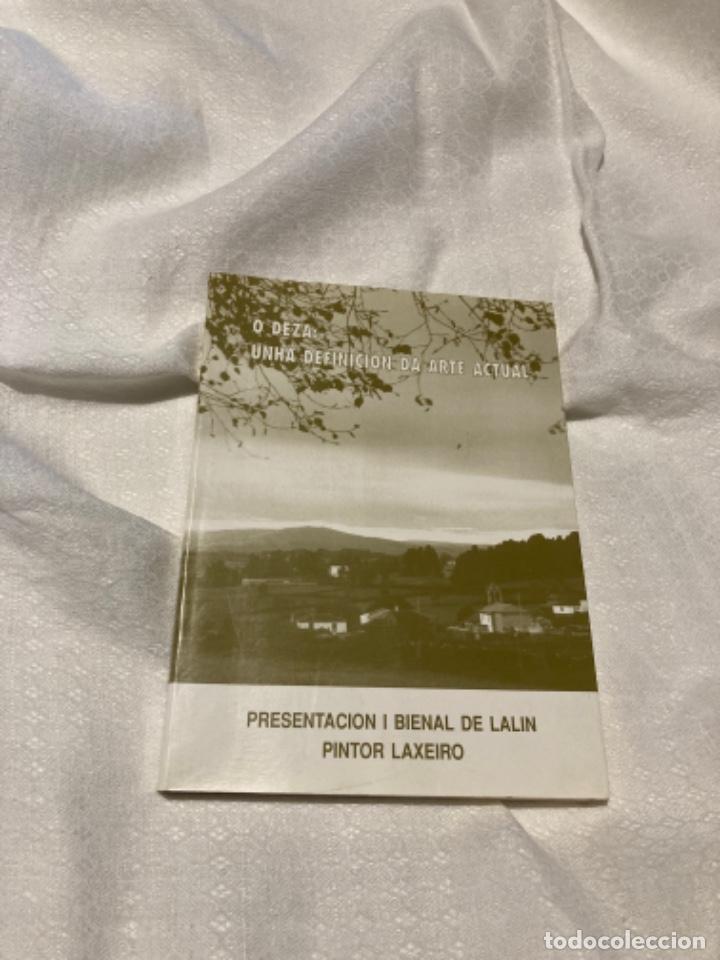 Libros de segunda mano: O DEZA: UNHA DEFINICI&Oacute;N DA ARTE ACTUAL. PRESENTACI&Oacute;N I BIENAL PINTOR LAXEIRO. 1992