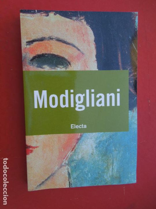 Libros de segunda mano: MODIGLIANI - EDITORIAL ELECTA - MATILDE BATTISTINI - 2009. - Foto 1