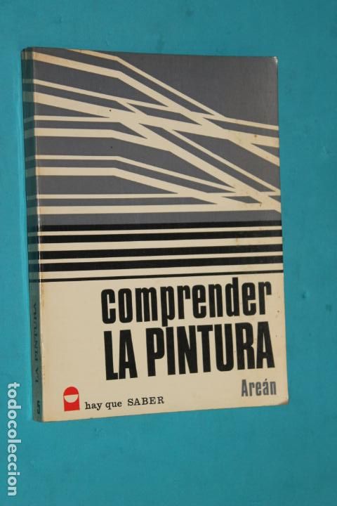 Libros de segunda mano: COMPRENDER LA PINTURA, AREAN - Foto 1