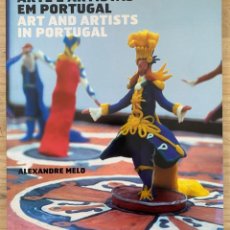 Libros de segunda mano: ALEXANDRE MELO. ARTE E ARTISTAS EM PORTUGAL/ ART AND ARTISTS IN PORTUGAL. Lote 312899788