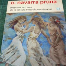 Livres d'occasion: CARMEN NAVARRA PRUNA. MAESTROS ACTUALES DE LA PINTURA Y ESCULTURA CATALANAS. Lote 313106623