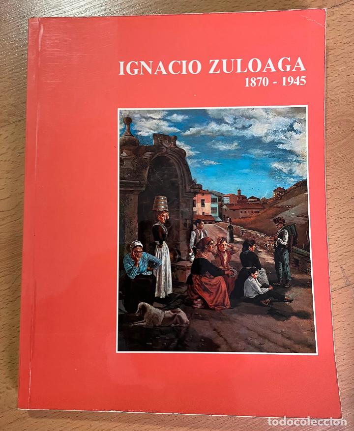Libros de segunda mano: IGNACIO ZULOAGA 1870-1945, - Foto 1